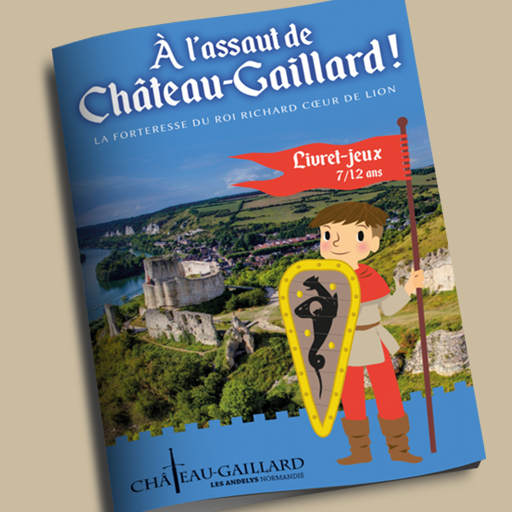 À l'assaut de Château-Gaillard ! À l'assaut de Château-Gaillard !